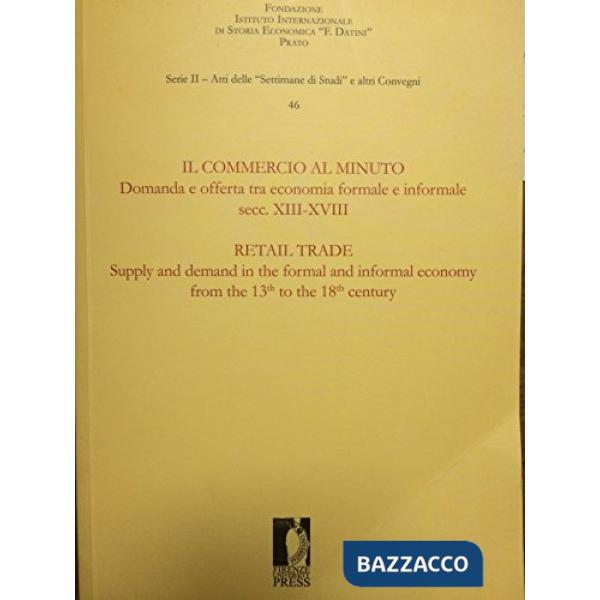 Commercio al minuto. Domanda e offerta tra economia formale e informale. Secc. X