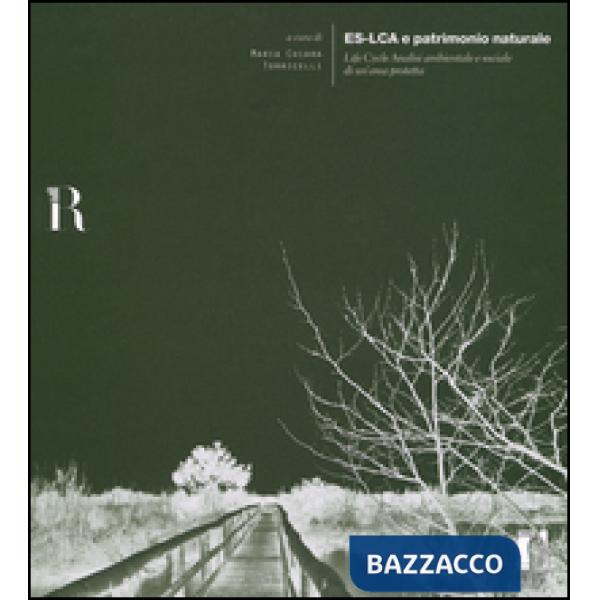 Es-LCA e patrimonio naturale. Life Cycle Analisi ambientale e sociale di un'area protetta