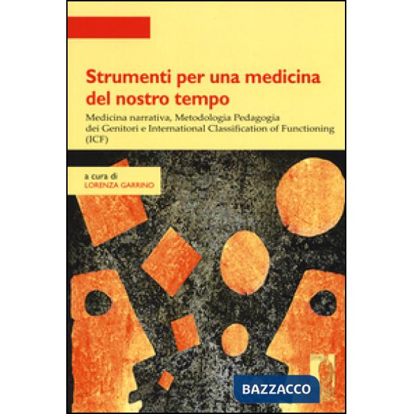 Strumenti per una medicina del nostro tempo