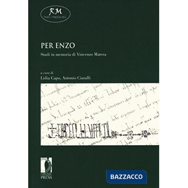 Per Enzo. Studi in memoria di Vincenzo Matera