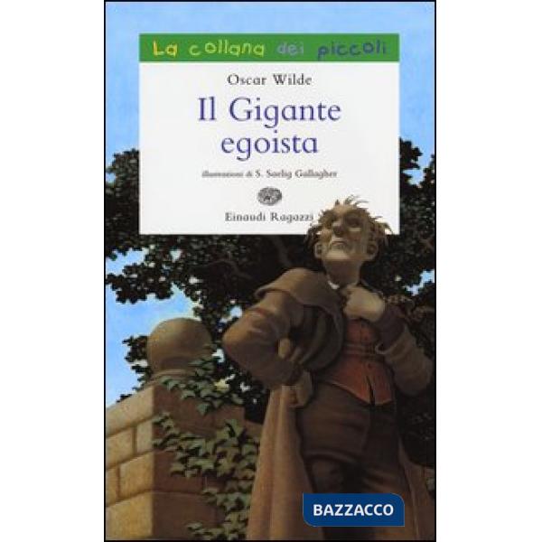 Gigante egoista. Ediz. illustrata (Il)