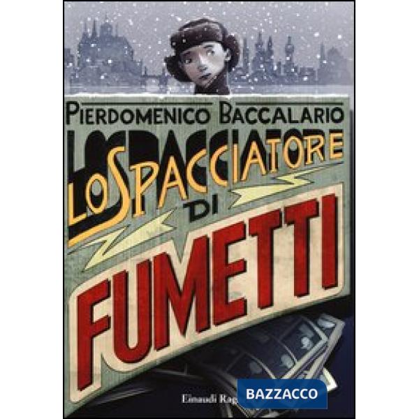 LO SPACCIATORE DI FUMETTI