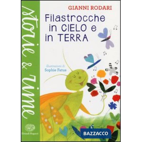 Filastrocche in cielo e in terra. Ediz. a colori