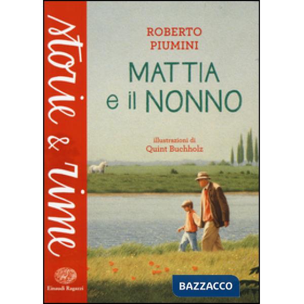 Mattia e il nonno. Ediz. a colori