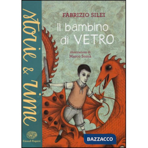 Bambino di vetro. Ediz. a colori (Il)
