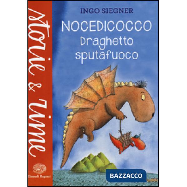 Nocedicocco draghetto sputafuoco. Ediz. a colori