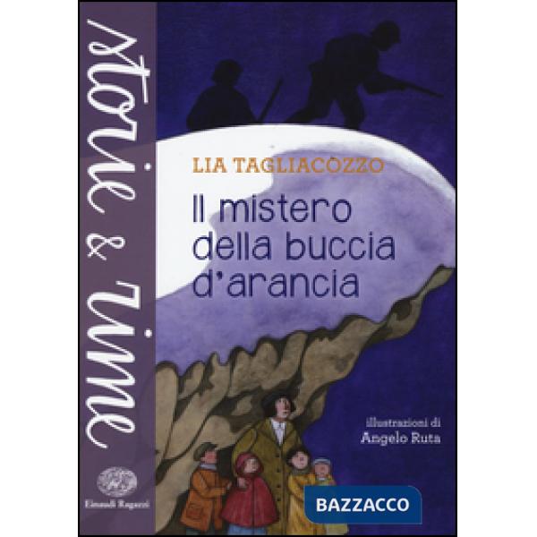 Mistero della buccia d'arancia. Ediz. a colori (Il)