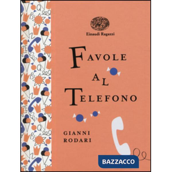 Favole al telefono. Ediz. a colori. Ediz. deluxe