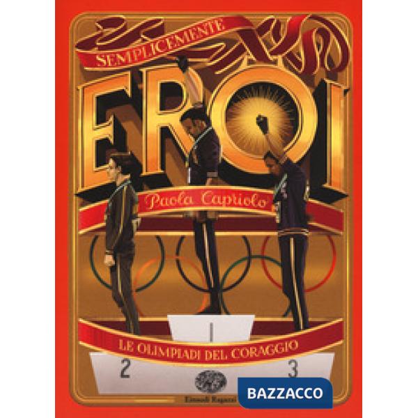 Olimpiadi del coraggio (Le)