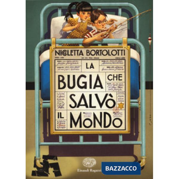 Bugia che salvò il mondo (La)