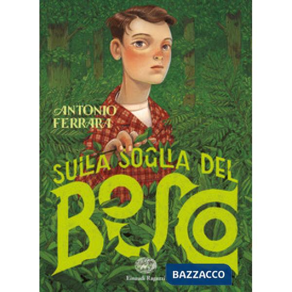 Sulla soglia del bosco