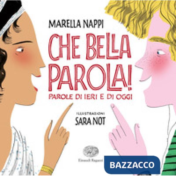 Che bella parola! Parole di ieri e di oggi