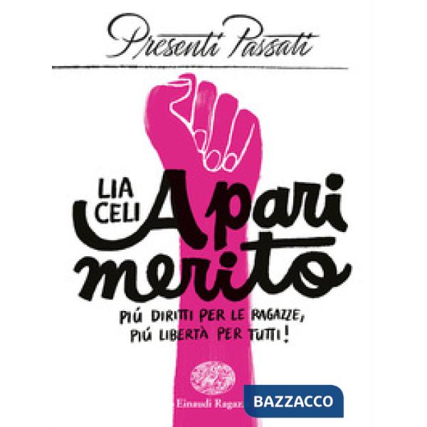 A pari merito. Più diritti per le ragazze, più libertà per tutti