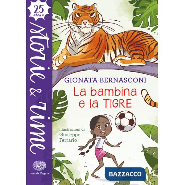 Bambina e la tigre. Ediz. a colori (La)