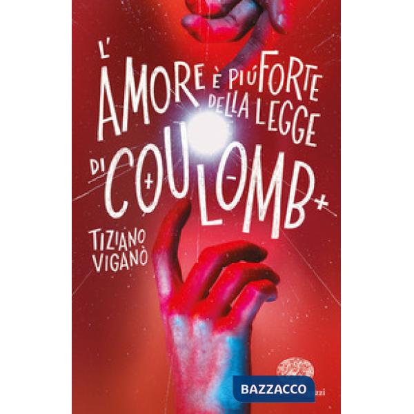 Amore è più forte della legge di Coulomb (L')