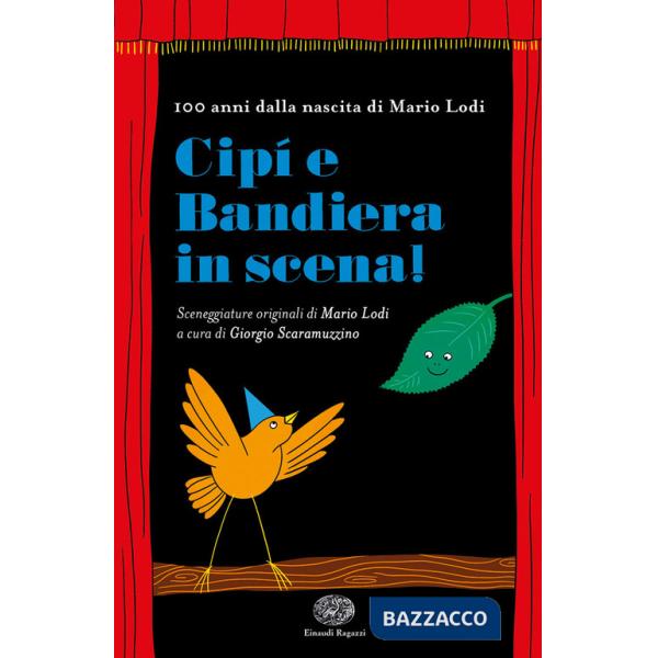 Cipì e Bandiera in scena