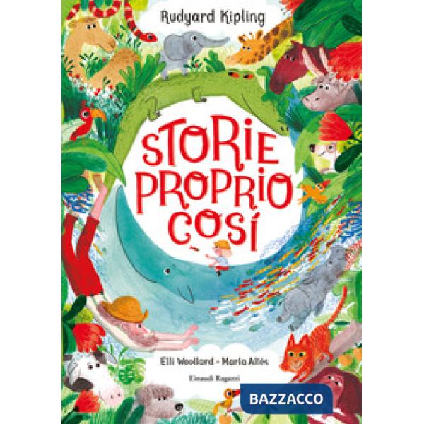 Storie proprio così. Ediz. illustrata