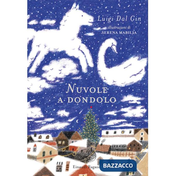 Nuvole a dondolo. Ediz. a colori