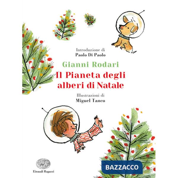 Pianeta degli alberi di Natale. Ediz. a colori. Ediz. deluxe (Il)