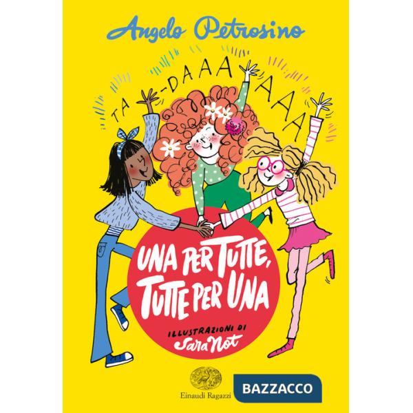 Una per tutte. Tutte per una