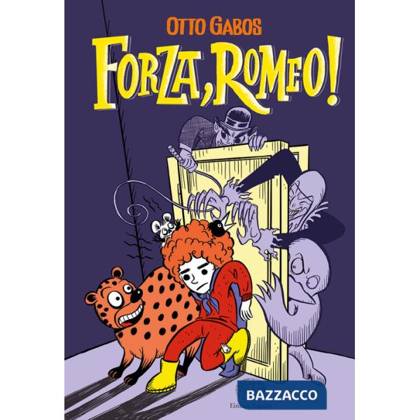 Forza, Romeo! Ediz. illustrata