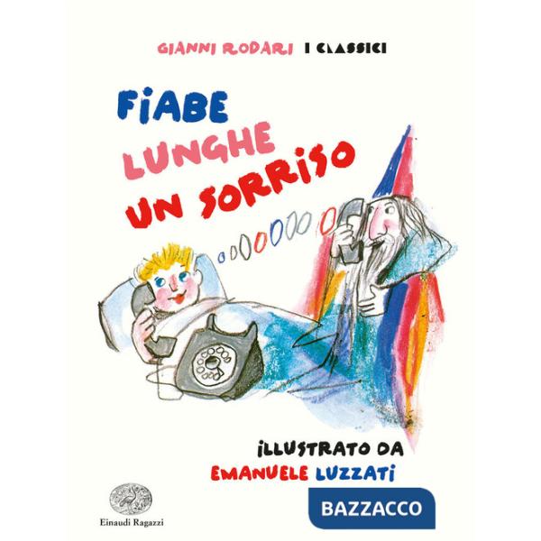 Fiabe lunghe un sorriso. Ediz. a colori