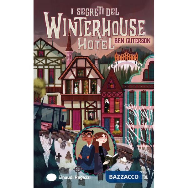 Segreti del Winterhouse Hotel (I)