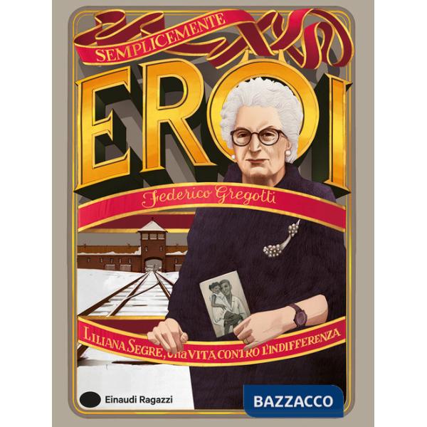 Liliana Segre, una vita contro l'indifferenza