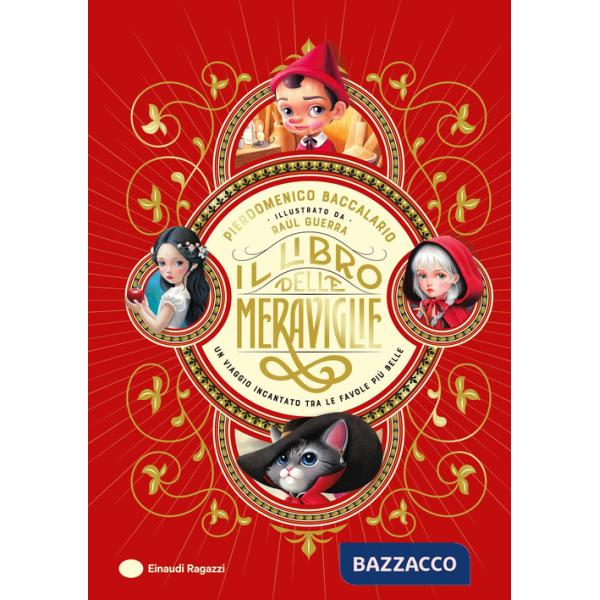 Libro delle Meraviglie. Un viaggio incantato tra le favole più belle. Ediz. a colori (Il)