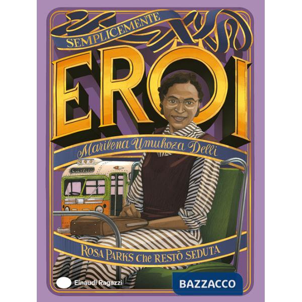 Rosa Parks che restò seduta