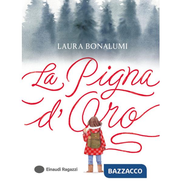 Pigna d'Oro. Ediz. a colori (La)