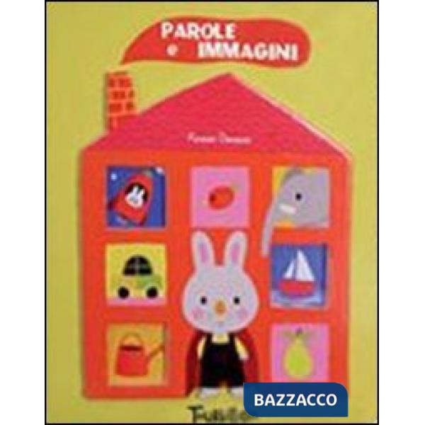 Parole e prime scoperte. Ediz. illustrata