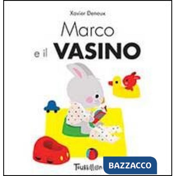 Marco e il vasino. Ediz. illustrata