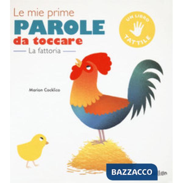 Fattoria. Le mie prime parole da toccare. Ediz. a colori (La)