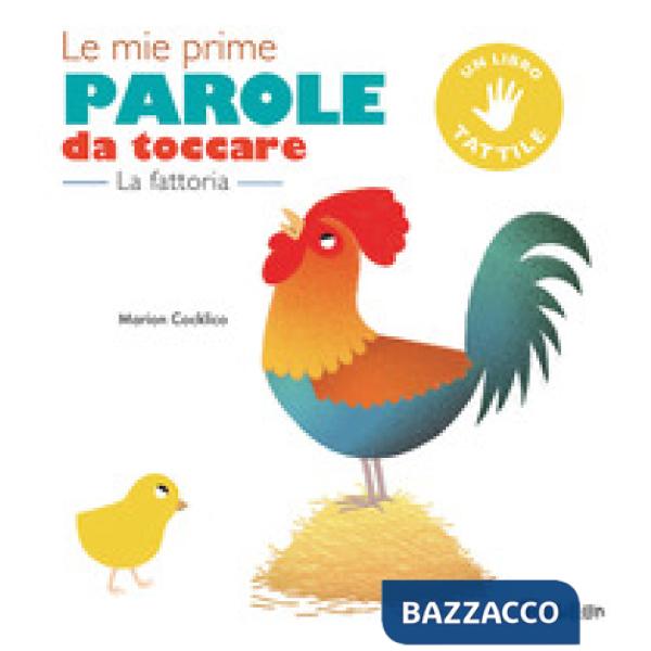 Fattoria. Le mie prime parole da toccare. Ediz. a colori (La)