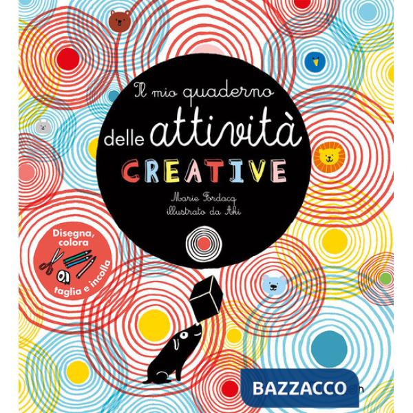 Mio quaderno delle attività creative (Il)