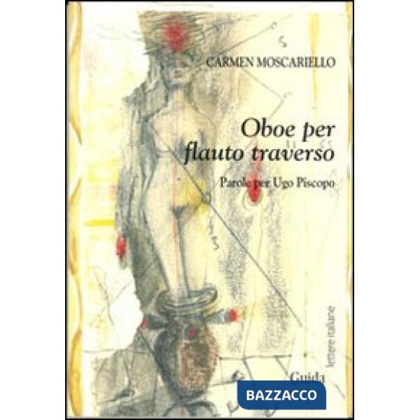 Oboe per flauto traverso. Parole per Ugo Piscopo