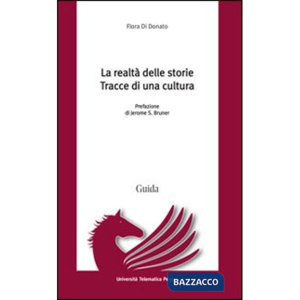 Realtà delle storie. Tracce di una cultura (La)