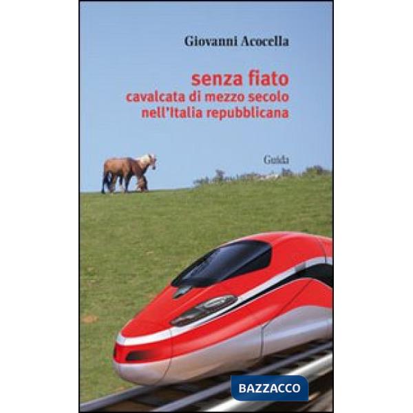 Senza fiato. Cavalcata di mezzo secolo nell'Italia repubblicana