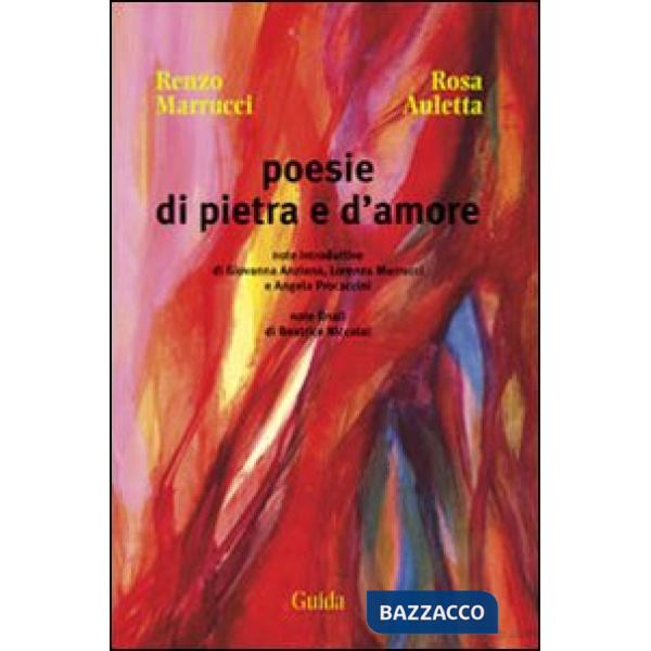 Poesie di pietra e d'amore