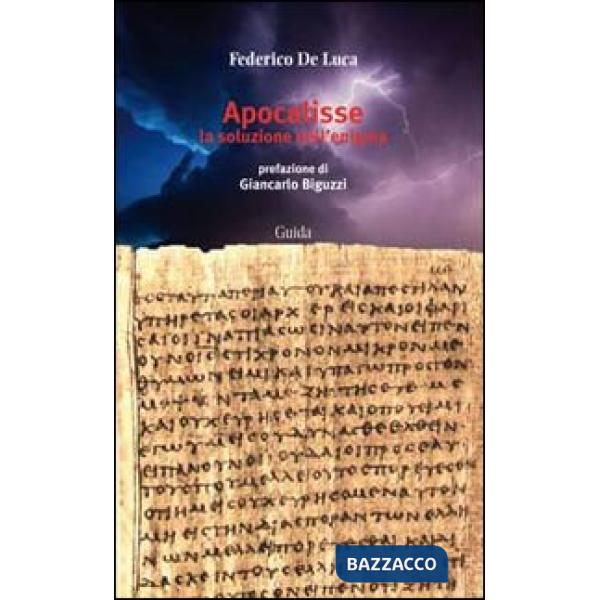 Apocalisse. La soluzione dell'enigma