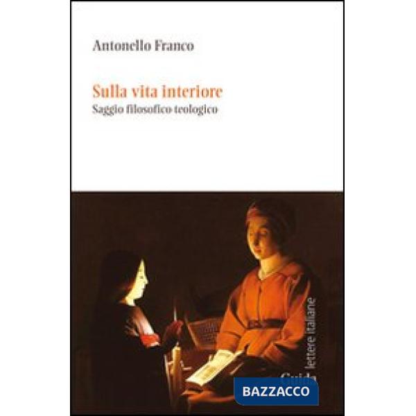 Sulla vita interiore. Saggio filosofico-teologico