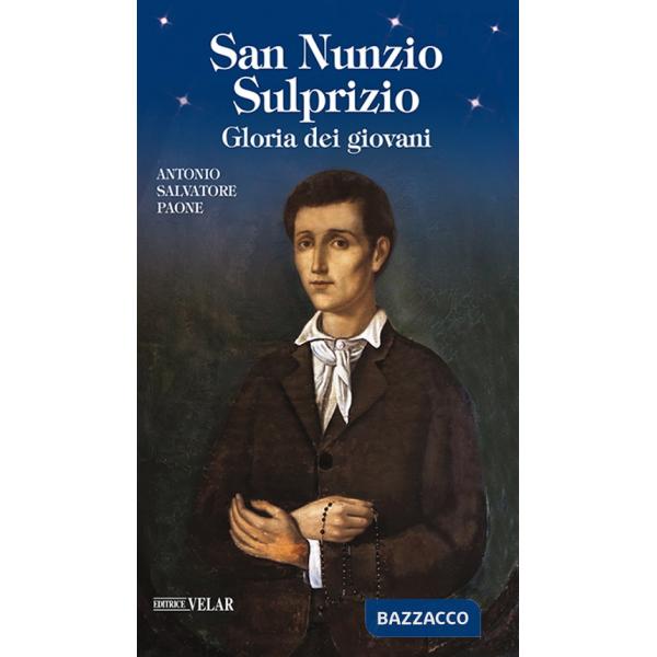 San Nunzio Sulprizio. Gloria dei giovani