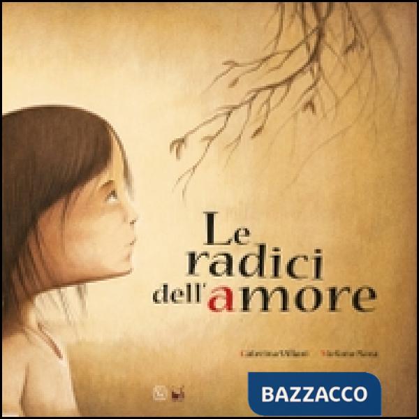 Radici dell'amore (Le)