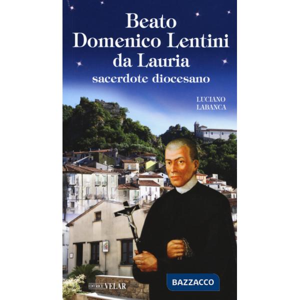 Beato Domenico Lentini da Lauria. Sacerdote diocesano