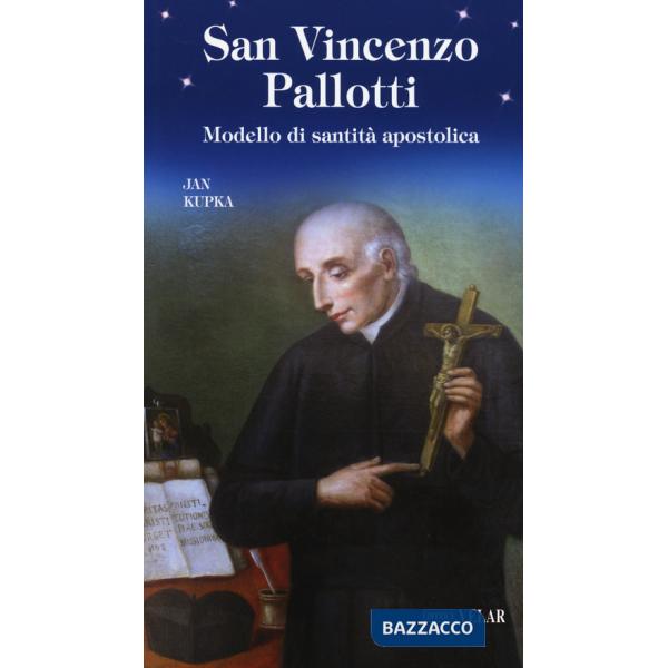 San Vincenzo Pallotti. Modello di santità apostolica