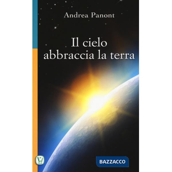 Cielo abbraccia la terra (Il)