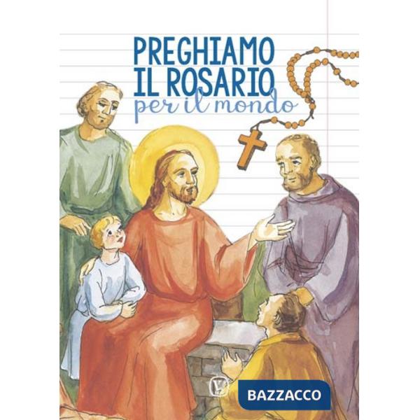 Preghiamo il Rosario per il mondo