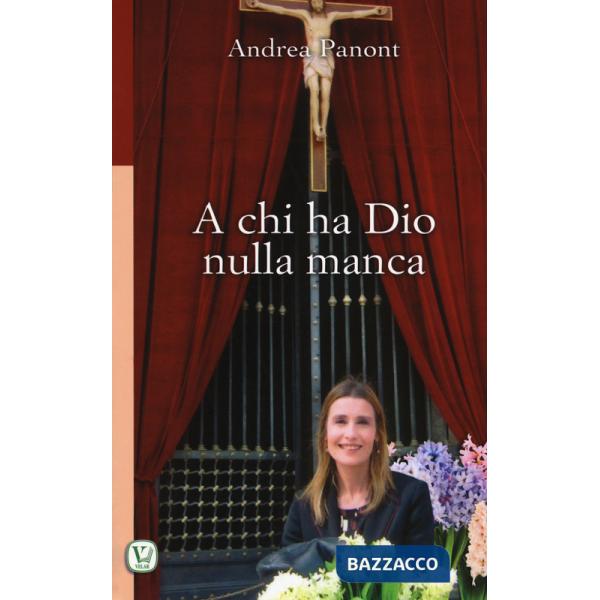 A chi ha Dio nulla manca