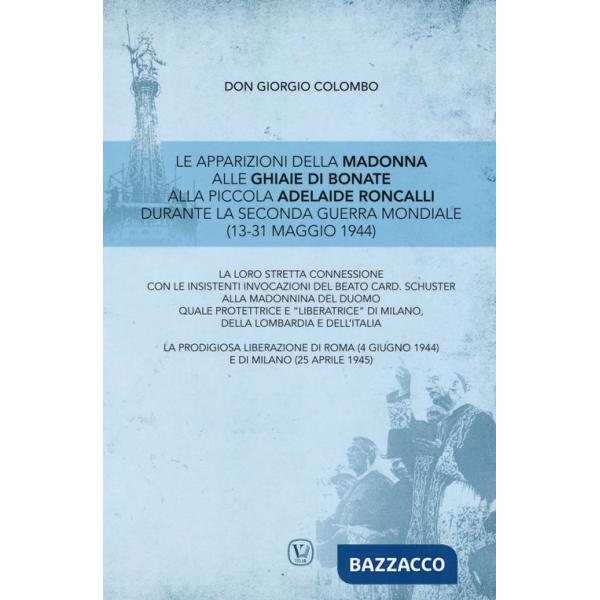 Apparizioni della Madonna alle Ghiaie di Bonate alla piccola Adelaide Roncalli durante la seconda guerra mondiale (13-31 maggio 